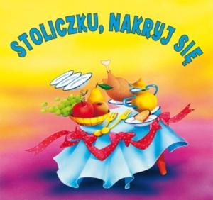 Stoliczku, nakryj si. Biblioteczka niedwiadka