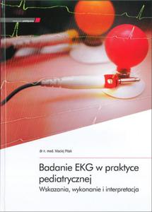 BADANIE EKG W PRAKTYCE PEDIATRYCZNEJ - 2857729699