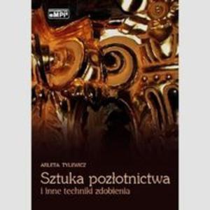 Sztuka pozotnictwa i inne techniki zdobienia - 2857730115