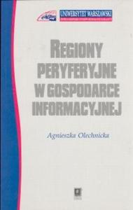 Regiony peryferyjne w gospodarce informacyjnej - 2825662463