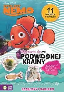 Gdzie jest Nemo. Wyprawa do podwodnej krainy. Szablony i naklejki. Zabawy krok po kroku - 2857730690