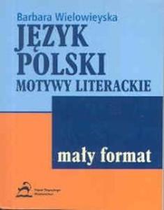 Jzyk polski Motywy literackie May format