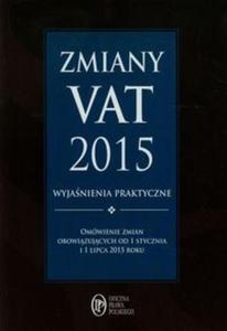 Zmiany VAT 2015 wyjanienia praktyczne - 2857730959