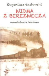 Widma z Berezwecza. Opowiadania kresowe