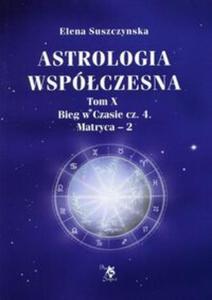 Astrologia wspczesna Tom 10 - 2857731966