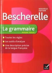 Bescherelle La grammaire pour tous - 2857732040