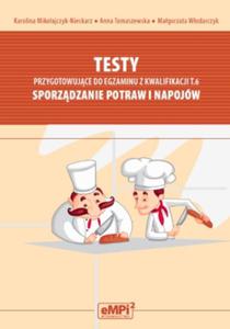 TESTY KWALIFIKACJA T.6 SPORZDZ.NAPOJW I POTRAW EMPI2 9788365149015 - 2857732105