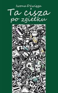 Ta cisza po zgieku - 2857732329