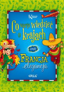 Co warto wiedzie o krajach. Francja elegancja. Kolorowa klasyka - 2857732387