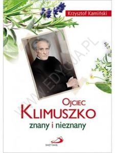 OJCIEC KLIMUSZKO ZNANY I NIEZNANY BR WITY PAWE 9788377975077 - 2857732866