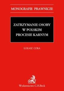 Zatrzymanie osoby w polskim procesie karnym - 2857732984