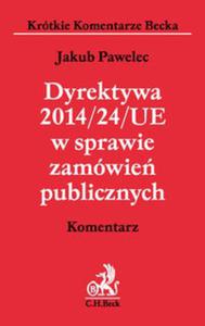Dyrektywa 2014/24/UE w sprawie zamwie publicznych. Komentarz - 2857732987