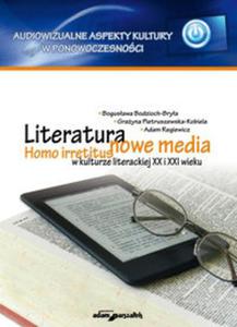 Literatura - nowe media. Homo irretitus w kulturze literackiej XX i XXI wieku - 2857733382