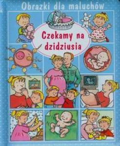 Obrazki dla maluchw Czekamy na dzidziusia - 2857733573