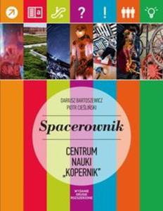 Spacerownik po Centrum Nauki Kopernik - 2857733855