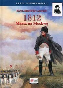 1812 Tom 1 Marsz na Moskw - 2857733908