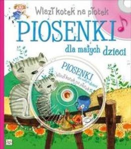 Piosenki dla maych dzieci. Wlaz kotek na potek - 2857734034