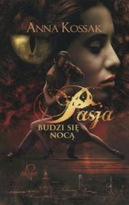 Pasja budzi si noc - 2857734326