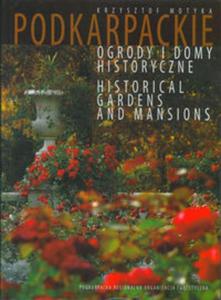 Podkarpackie domy i ogrody historyczne - 2857735374