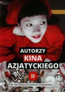 Autorzy kina azjatyckiego Tom 2 - 2857735941