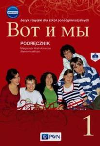 Wot i my. Szkoy ponadgimnazjalne. Cz 1. Jzyk rosyjski. Podrcznik + CD - 2857736142