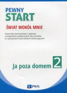 Pewny start. wiat wok mnie Ja poza domem. Cz 2 - 2857736227