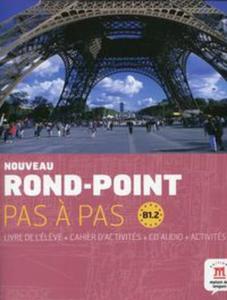 Noveau Rond-Point Pas a Pas B1.1 Livre de l'eleve + Cahier d'activites z pyt CD - 2857736354