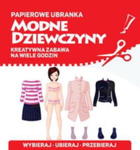 Papierowe ubranka. Modne dziewczyny - 2857736441