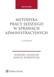 Metodyka pracy sdziego w sprawach administracyjnych