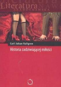 Historia zadziwiajcej mioci