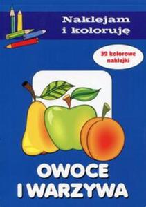 Owoce i warzywa Naklejam i koloruj - 2857736821