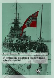 NIEMIECKIE DZIAANIA KROWNICZE W LATAC H 1939-1942 9788364023569 - 2857737009