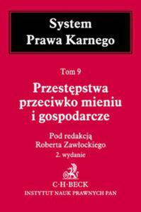 Przestpstwa przeciwko mieniu i gospodarcze. Tom 9 - 2857737224