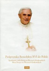 Pielgrzymka Benedykta XVI do Polski - 2857738207