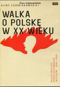 Walka o Polsk w XX wieku - 2857738219