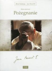 Zota Kolekcja Jan Pawe II Album 1 Poegnanie - 2857738221