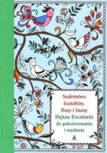 Szalestwo ksztatw, flory i fauny.Pikne pocztwki do pokolorowania i wysania. - 2857738557