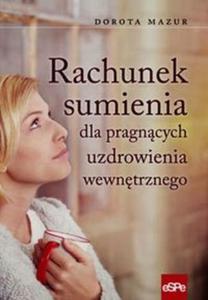 Rachunek sumienia dla pragncych uzdrowienia wewntrznego