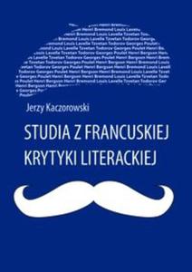 Studia z francuskiej krytyki literackiej - 2857739022