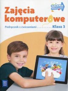 Zajcia komputerowe. Klasa 3, szkoa podstawowa. Podrcznik z wiczeniami + pyta CD