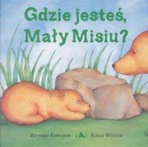 Gdzie jeste, May Misiu? - 2825662838