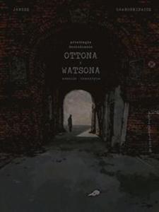 Przebiege dochodzenie Ottona i Watsona. Esencja / Romantyzm - 2857740108