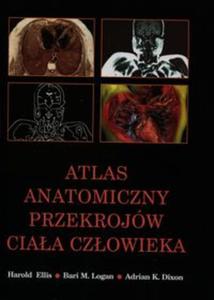 ATLAS ANATOMICZNY PRZEKROJW CIAA CZOW 9788375220469 - 2857740264