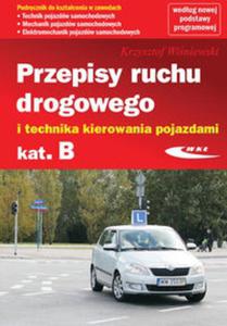 Przepisy ruchu drogowego i techniki kierowania kat. B - 2857740369