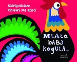 Miaa baba koguta Najpikniejsze piosenki dla dzieci