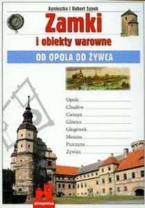 Zamki i obiekty warowne Od Opola do ywca - 2825662875