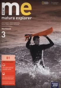 New Me matura explorer. Szkoy ponadgimnazjalne. Cz 3. Jzyk angielski. wiczenia. Poziom B1 - 2857741258