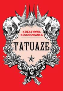 Tatuae. Kreatywna kolorowanka - 2857742231