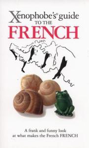 Xenophobe's Guide to the French - 2857742401