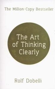 The Art of Thinking Clearly - 2857742418